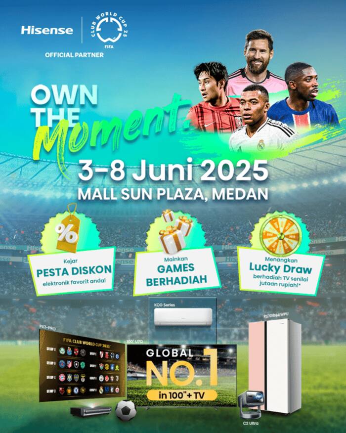 Foto Own The Moment – Sapa Warga Medan, Hisense Usung Pameran OWN THE MOMENT di Sun Plaza | Bisnis | inews.network