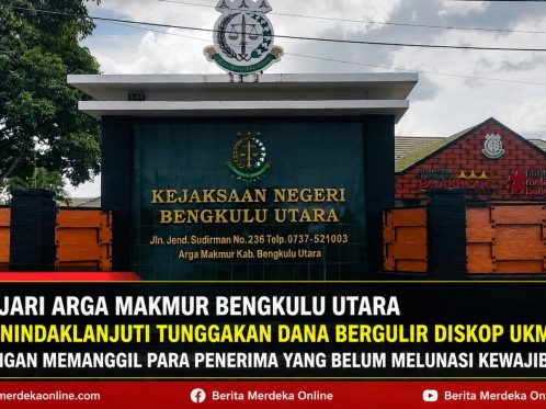 Kejari Arga Makmur Bengkulu Utara menindaklanjuti tunggakan dana bergulir Diskop UKM dengan memanggil para penerima yang belum melunasi kewajiban.