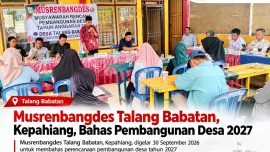 Musrenbangdes Pemerintah Desa Talang Babatan Kecamatan Seberang Musi Kabupaten Kepahiang untuk perencanaan pembangunan tahun 2027.